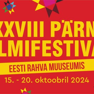 XXXVIII PÄRNU FILM FESTIVAL at the Estonian National Museum